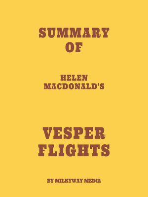 cover image of Summary of Helen Macdonald's Vesper Flights